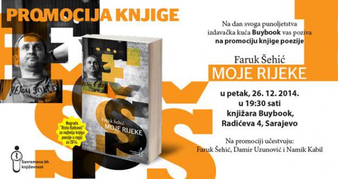 Promocija knjige 'Moje rijeke' Faruka Šehića 26. decembra u Sarajevu