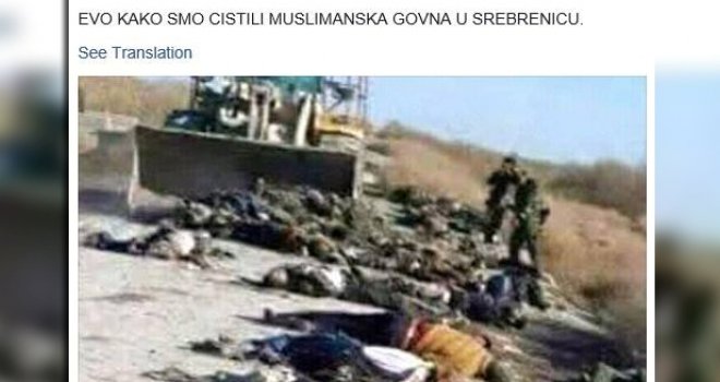 Zastrašujuće FB poruke: 'Evo kako smo čistili muslimanska g.... u Srebrenici... Daće bog da pokoljemo još'...