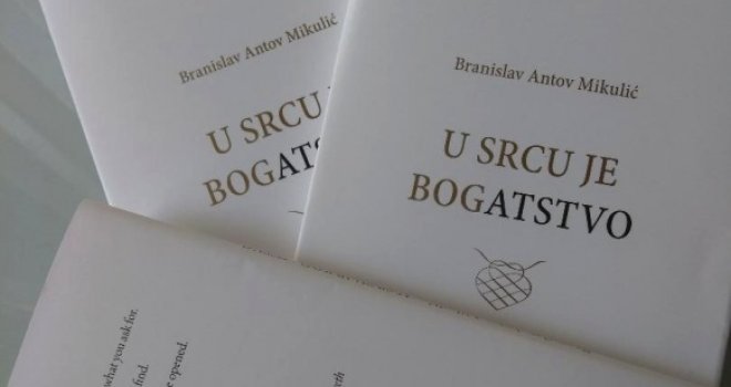 Pred čitaocima novi roman Branislava A. Mikulića ‘U srcu je bogatstvo’