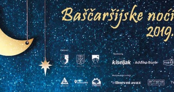 Večeras otvaranje Festivala 'Baščaršijske noći 2019' 