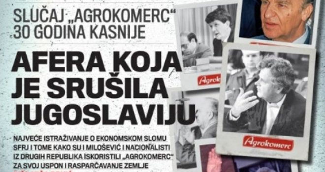 Veliko istraživanje o ekonomskom slomu SFRJ: Kako su Milošević i nacionalisti iskoristili i uništili 'Agrokomerc'?!