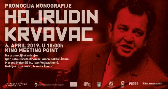 U subotu u kinu 'Meeting Point' promocija monografije 'Hajrudin Krvavac'