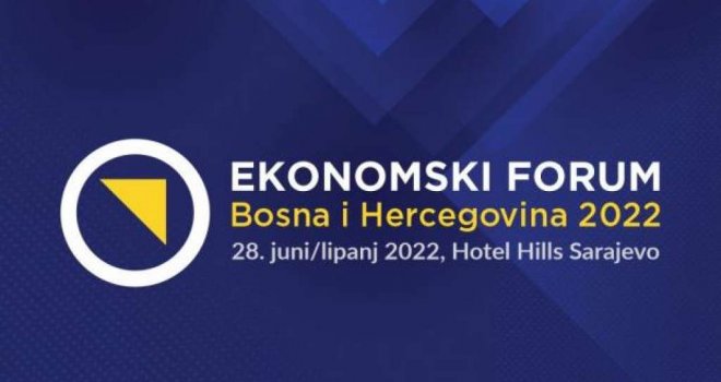 Danas najveći ekonomski forum u regiji, Šesti ekonomski forum Bosne i Hercegovine