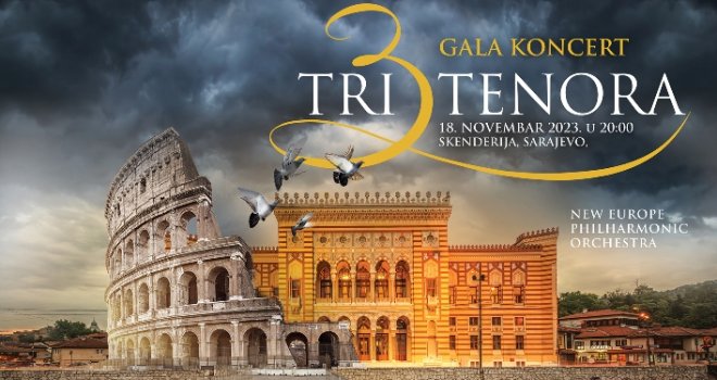 Bliži se gala koncert u Sarajevu: Uz 'Tri tenora', na sceni će zasjati kćerka Mladena Vojičića Tife i mladi bh. muzičari