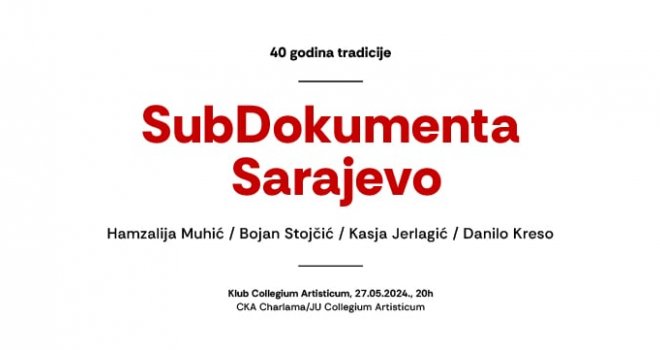 SubDokumenta  Sarajevo:  Prvi izlažu  Hamzalija Muhić, Bojan Stojčić, Kasja Jerlagić i Danilo Kreso